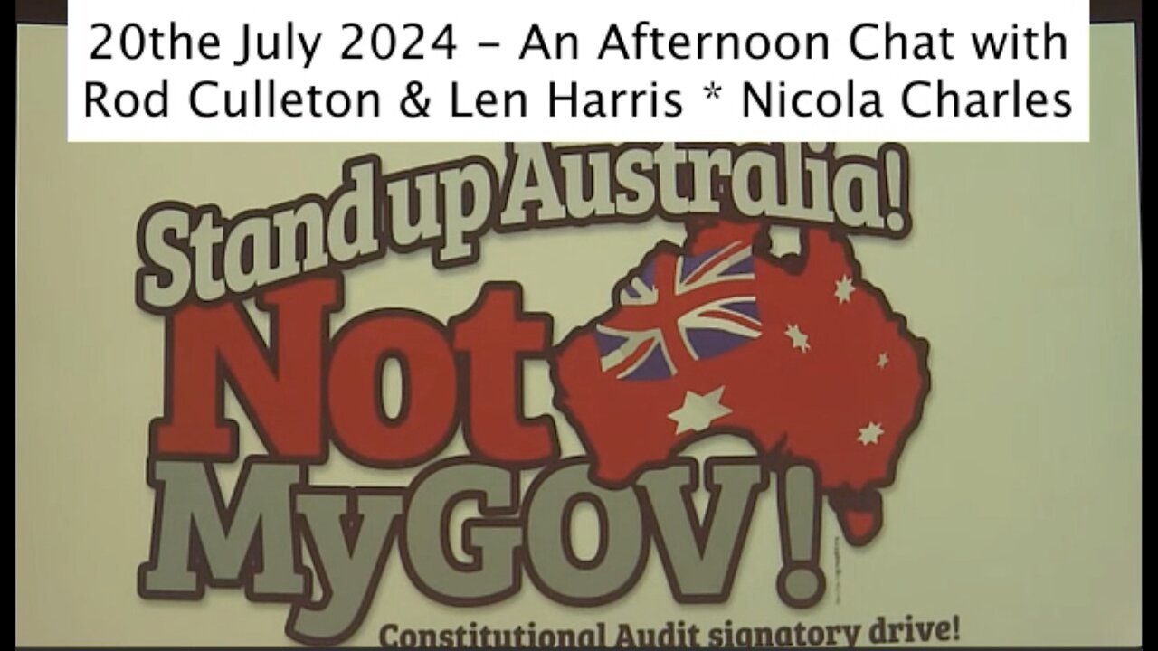 An Afternoon Chat with: Rod Culleton & Len Harris * Nicola Charles ...