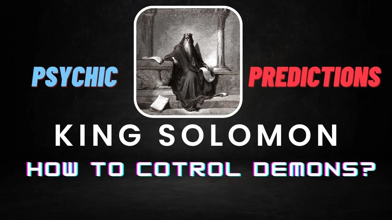 King Solomon | Deep Mind Probe