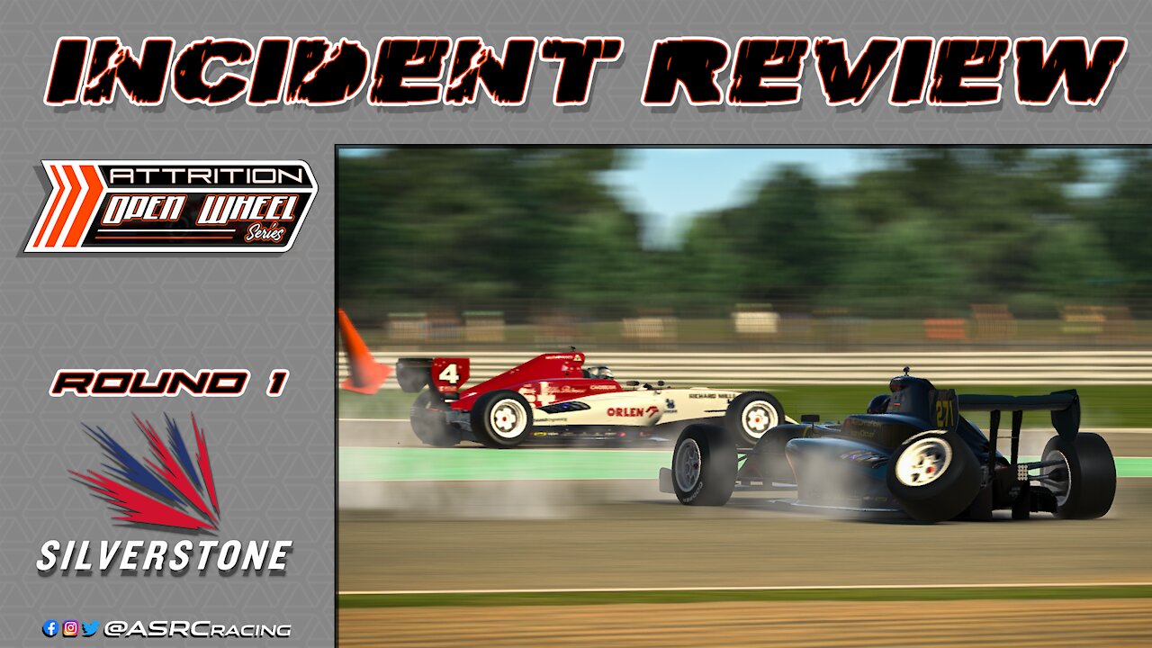 Attrition: Sim Race Campus - 2021s2 - Open Wheel Series - Round 1 - Silverstone - Incident Review