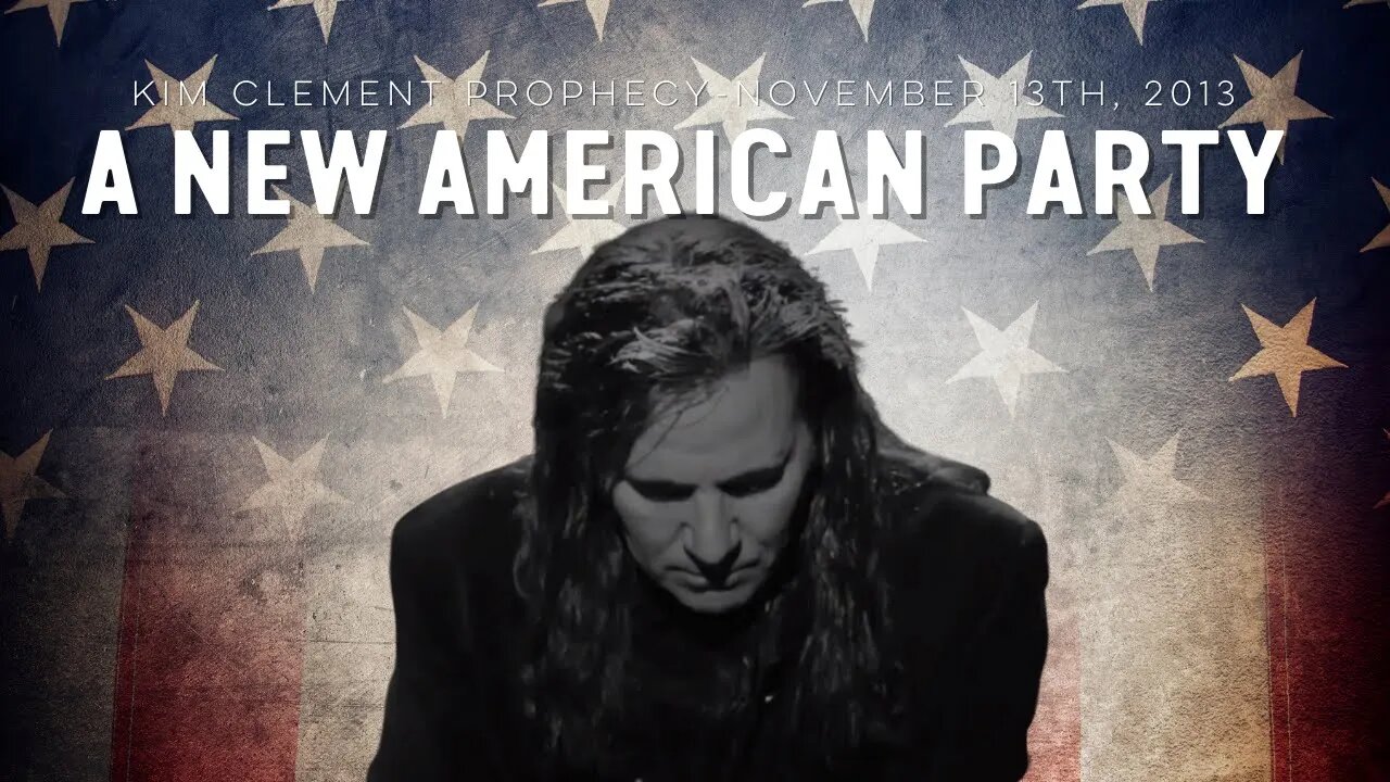 Kim Clement Prophecy - A New American Party!