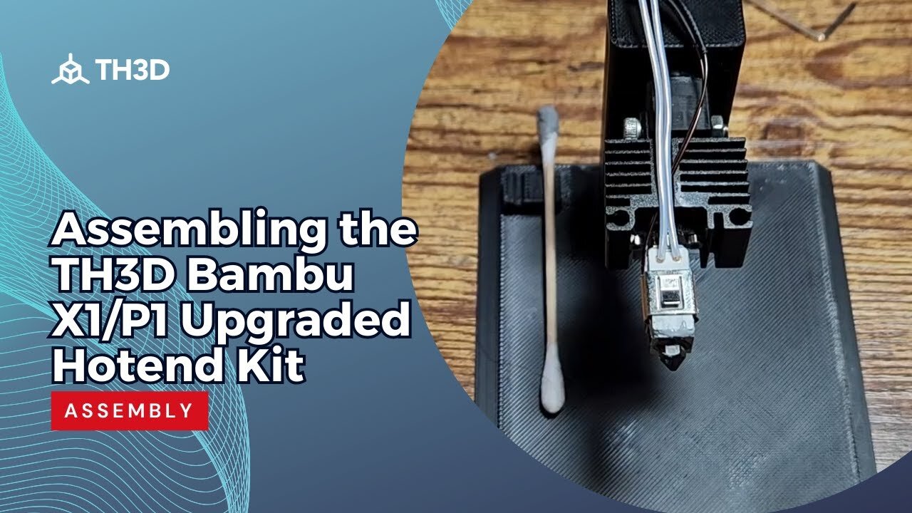 Assembling the TH3D Bambu X1/P1 Upgraded Hotend Kit