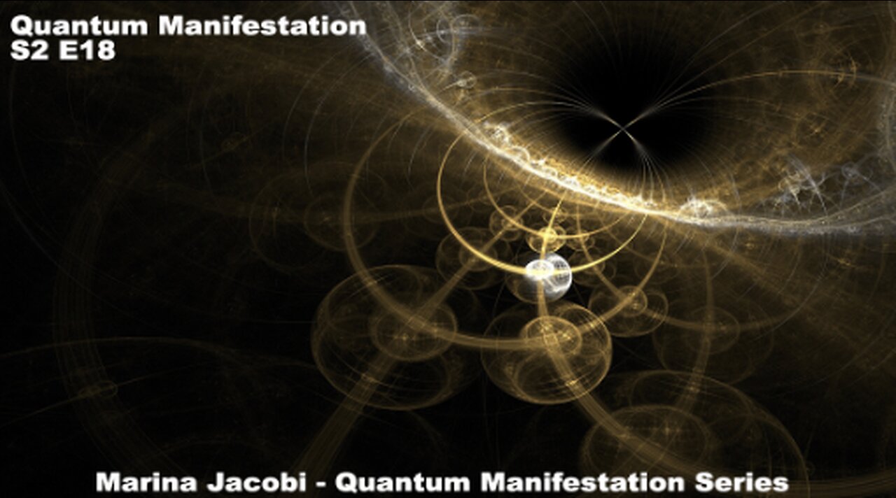 Marina Jacobi - Quantum Manifestation - S2 E18