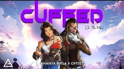 Lofi song, Cuffed (Jo Tha Mila) [feat. @OFFSETYRN] | Ananya Birla | Lyric Video