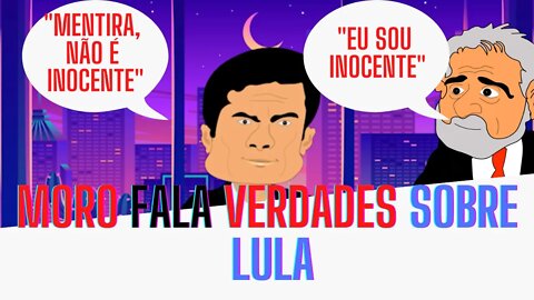 MORO fala VERDADES sobre LULA