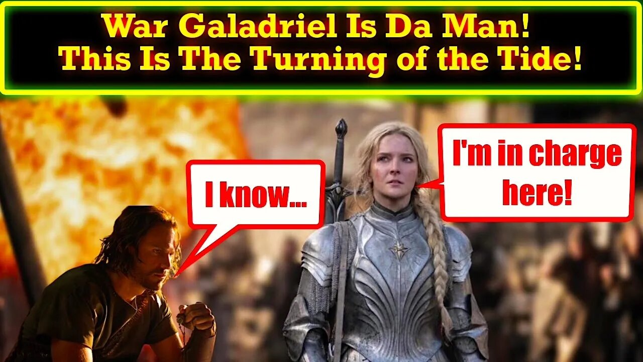 New Rings of Power Leaks Show Galadriel Is Rage Filled! Now Comes The Turn of the Tide!