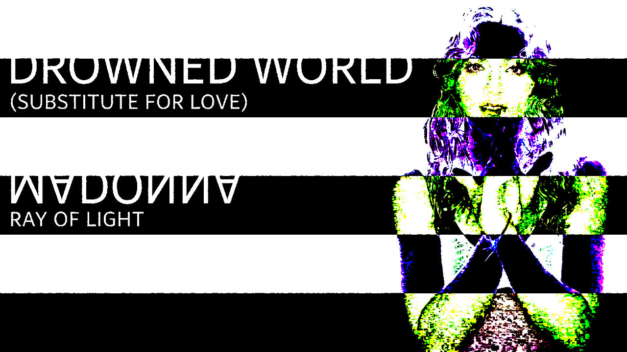 Madonna - Drowned World/Substitute for Love (Dan Tempo 2018 Remix)