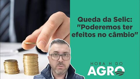 Queda dos juros deve gerar fuga de capitais no Brasil | HORA H DO AGRO