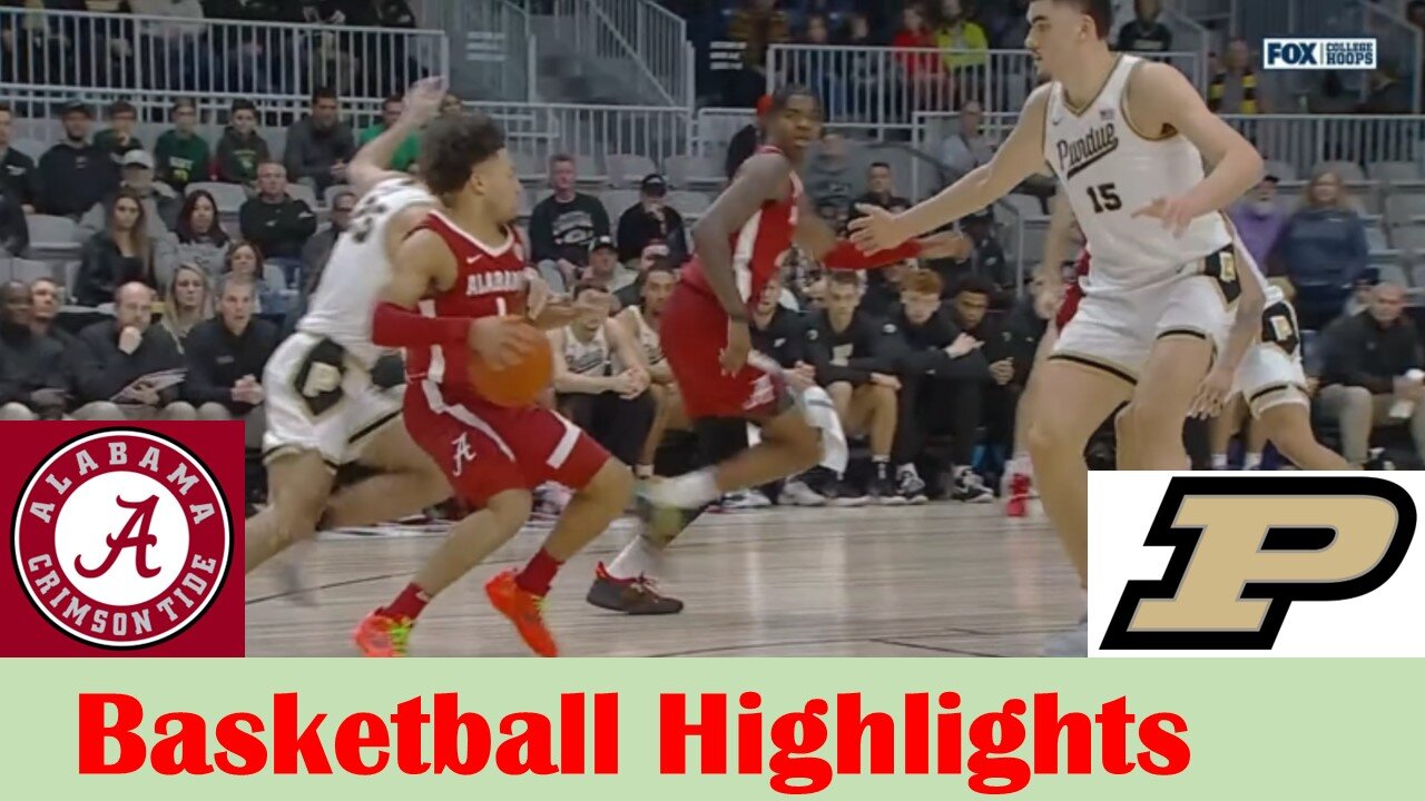 Alabama vs #4 Purdue Basketball Game Highlights 12 9 2023