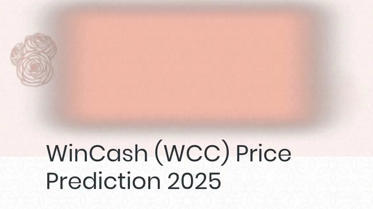 WinCash Price Prediction 2022, 2025, 2030 WCC Price Prediction