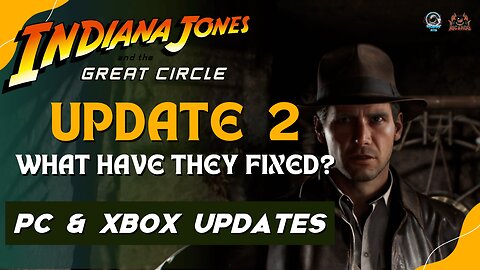Update 2 of Indiana Jones and the Great Circle - Whats Fixed?
