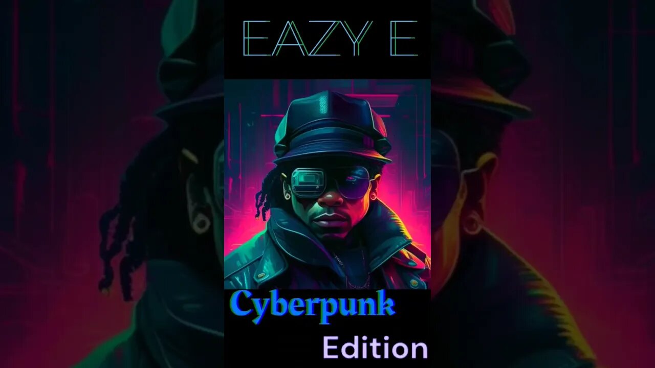 Eazy E Cyberpunk Edition #eazye #westcoast #compton