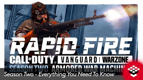 Season Two Rapid Fire Everything You Need To Know Call of Duty Vanguard & Warzone