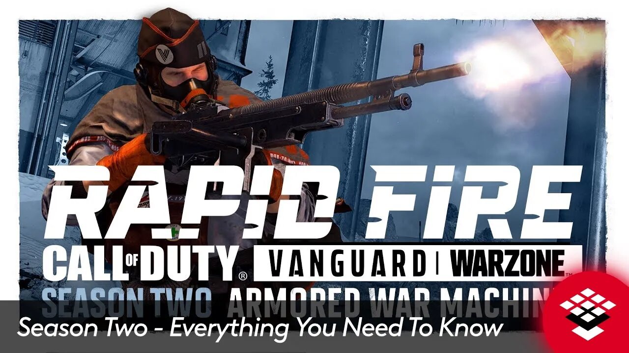 Season Two Rapid Fire Everything You Need To Know Call of Duty Vanguard & Warzone