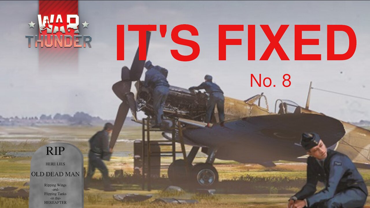 Its Fixed No. 8 [War Thunder]