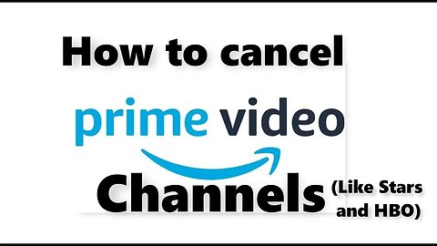 How to cancel amazon prime video channels