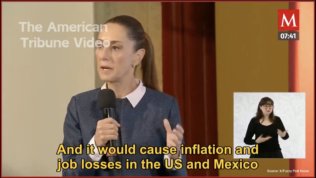 Mexico’s President Loses It Over Trump Tariff Threats, Issues Counter-Threats of Her Own