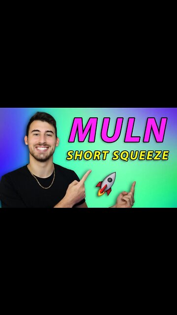 MULN STOCK SHORT SQUEEZE UPDATE / ANALYSIS