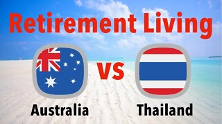 Australia VS. Thailand LIVING Expenses for Retirement