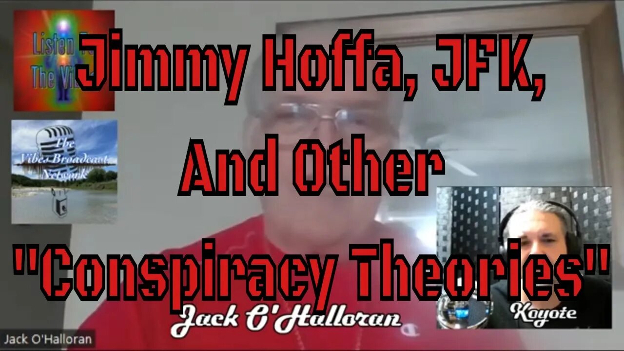 Jimmy Hoffa, JFK, And Other "Conspiracy Theories"
