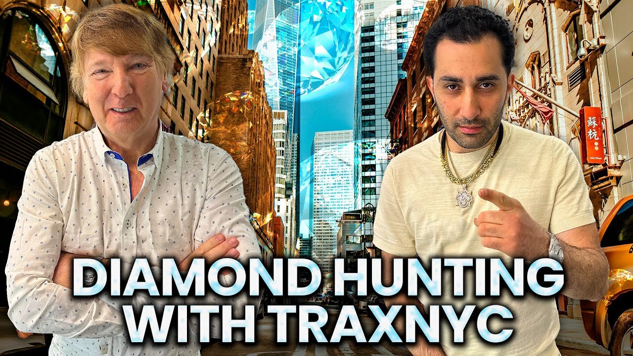 HUNTING FOR DIAMONDS WORTH MILLIONS WITH TRAXNYC!