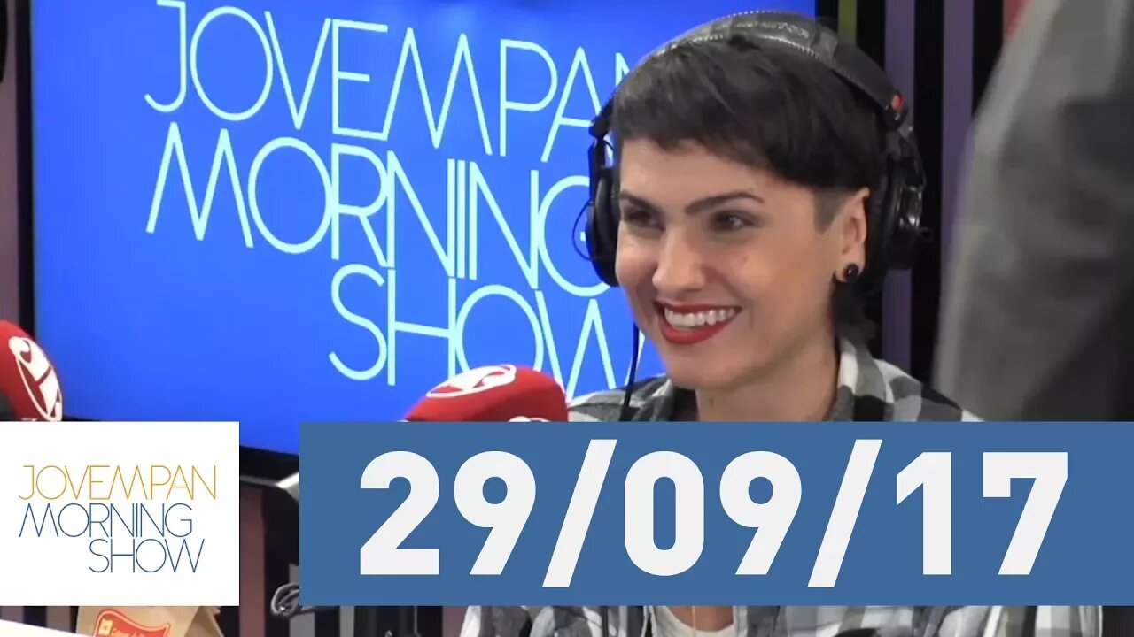 Morning Show - edição completa - 29/09/17
