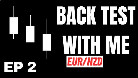 BACK TEST WITH ME - Episode 2