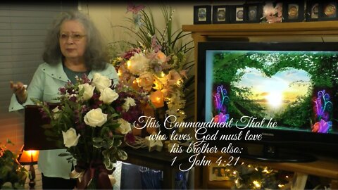 This Commandment That he who loves God must love his brother also :1 John 4:21