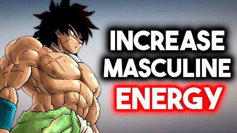 6 Ways to INCREASE Your Masculine Aura