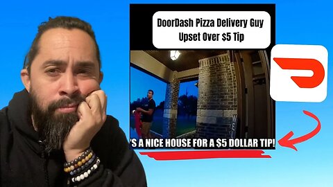 DoorDash Driver CONFRONTS Customer For $5 Tip REACTION