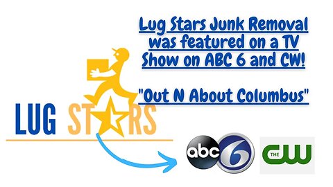 Lug Stars Junk Removal Was On TV! We were featured on ABC 6 & CW "Out N About Columbus"