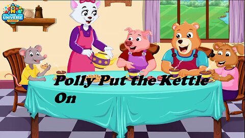 Polly Put the Kattle On - Kids Nursery Rhymes