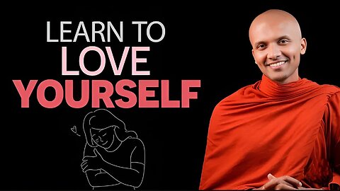 Learn To Love Yourself / Buddhism In English
