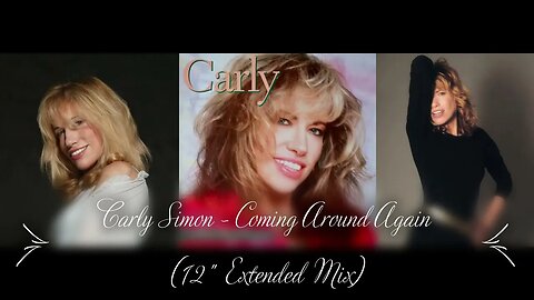 Carly Simon - Coming Around Again (12" Extended Mix)