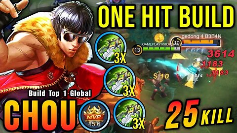 Build Top 1 Global Chou ~ MLBB - 25 Kills!! Best Chou One Hit Build & Emblem (100% IMMORTAL)