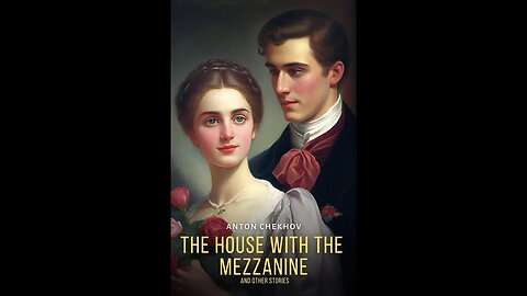 The House with The Mezzanine and Other Stories by Anton Chekhov - Audiobook