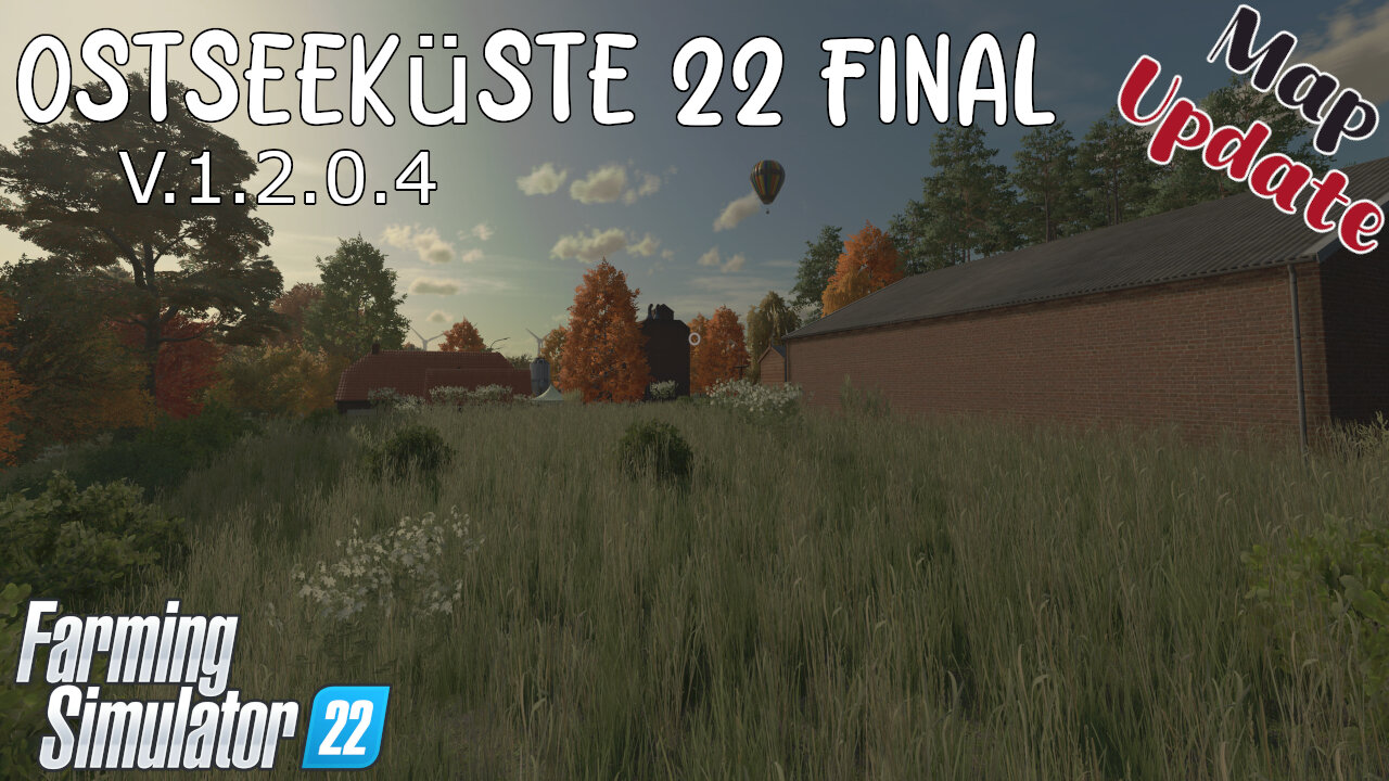Map Update | Ostseeküste 22 Final | V.1.2.0.4 | Farming Simulator 22