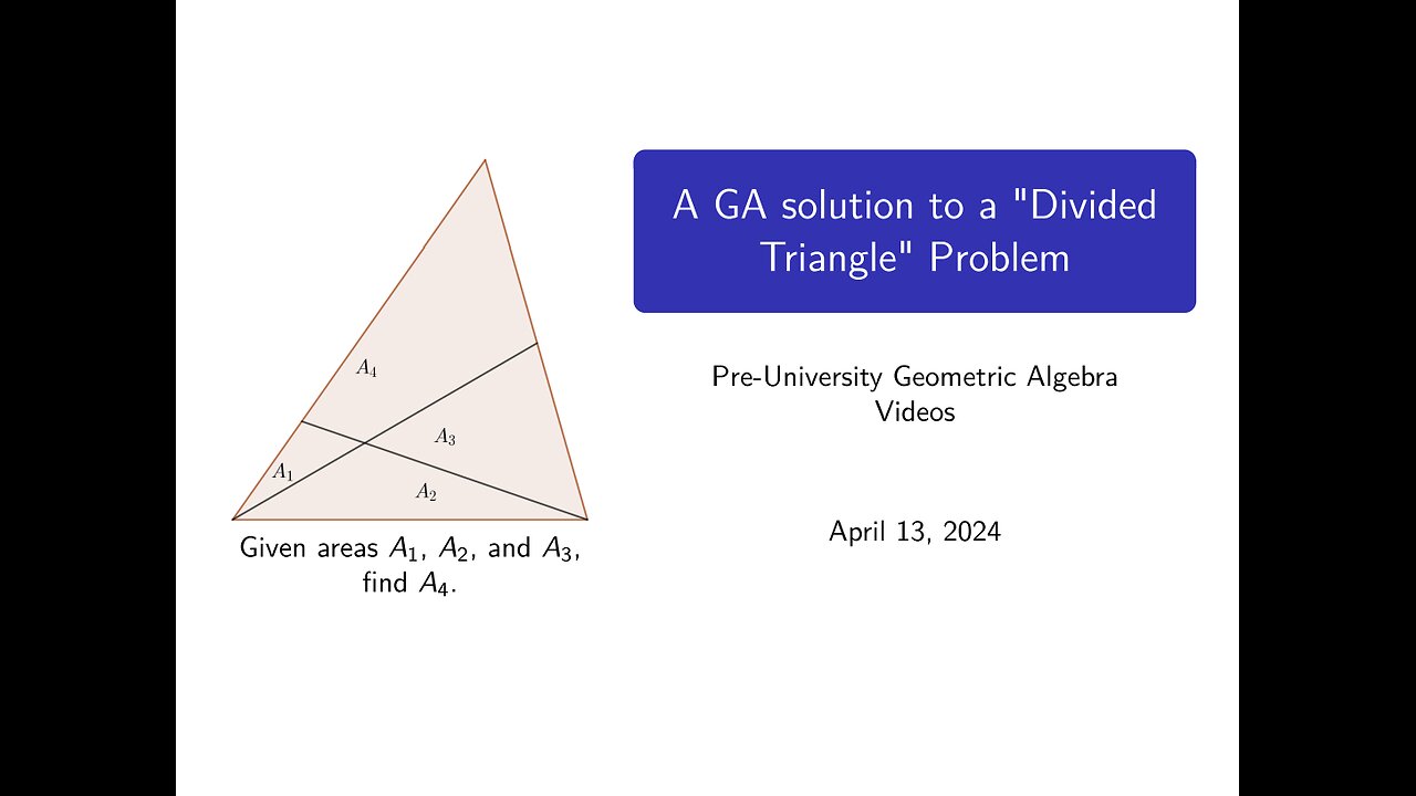 A Geometric Algebra Solution to a "Divided Triangle" Problem