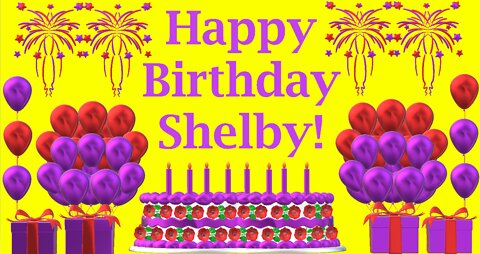Happy Birthday 3D - Happy Birthday Shelby - Happy Birthday To You - Happy Birthday Song