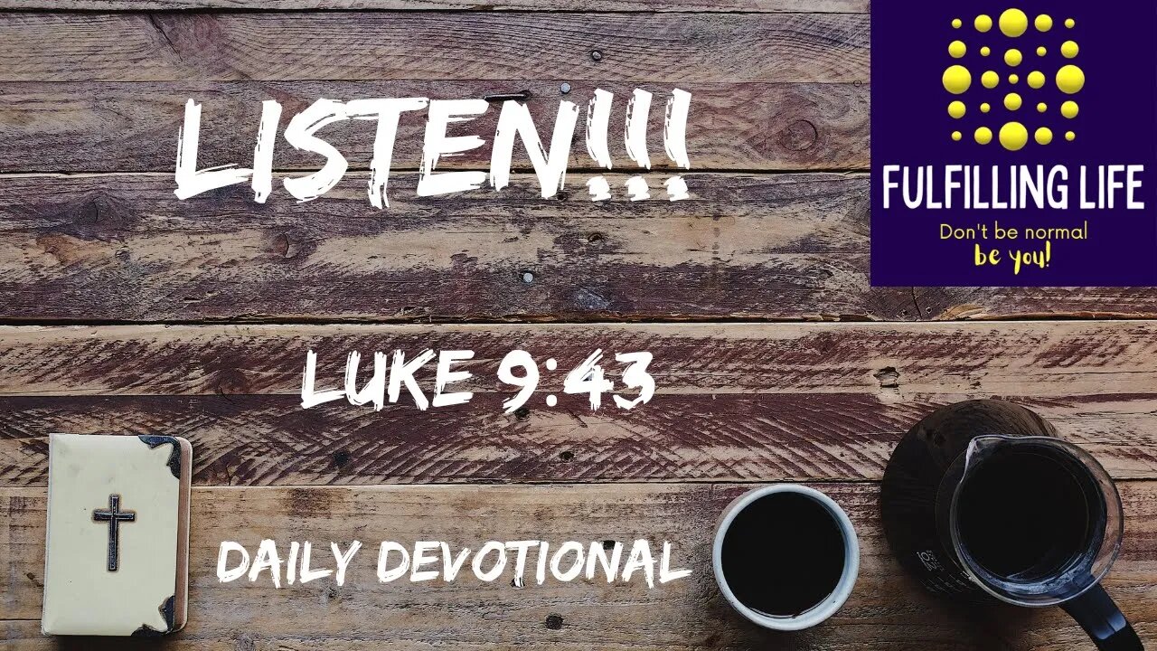 Concentrate On The Main Thing! - Luke 9:43 - Fulfilling Life Daily Devotional