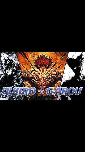YUJIRO X GAROU | ONE PUNCH MAN & BAKI EDIT 🐐🔥#Baki #Anime #OnePunchMan #Garou #Edit #AMV