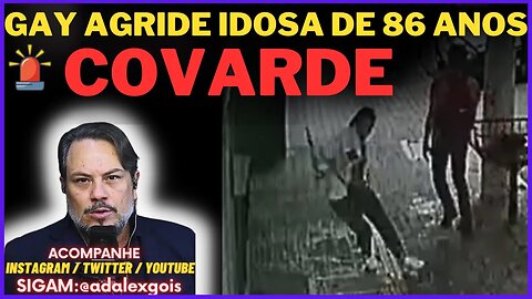 GAY AGRIDE IDOSA DE 86 ANOS