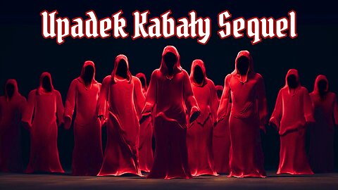 Upadek Kabały Sequel Cz. 27 "Światowe Forum Ekonomiczne - Koniec Homo Sapiens" (LEKTOR PL)