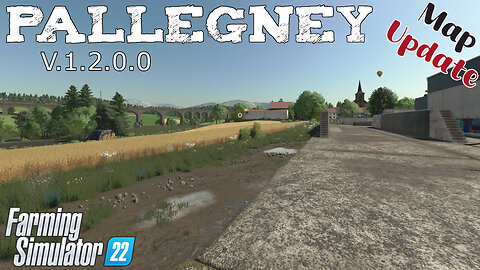 Map Update | Pallegney | V.1.2.0.0 | Farming Simulator 22