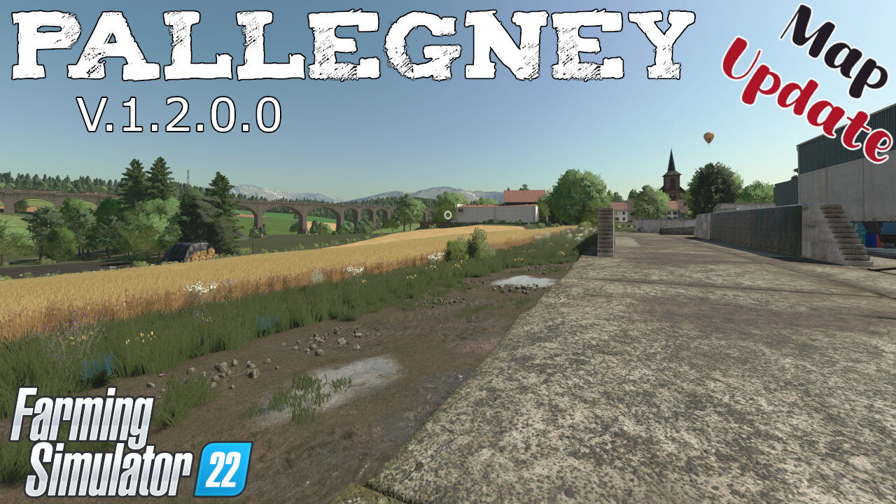 Map Update | Pallegney | V.1.2.0.0 | Farming Simulator 22