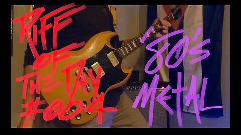 riff of the day #004 - 80s metal ‘1st Evidence’