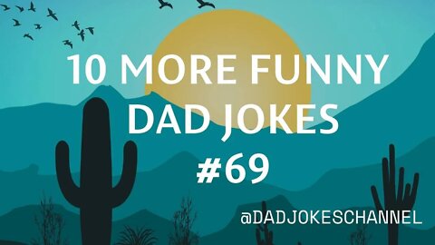 10 MORE FUNNY DADJOKES #69 @DADJOKESCHANNEL