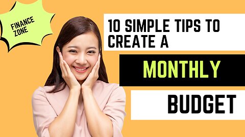 How to Create a Monthly Budget