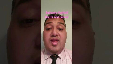 Indonesia Football Deaths And Injured - Over Policing