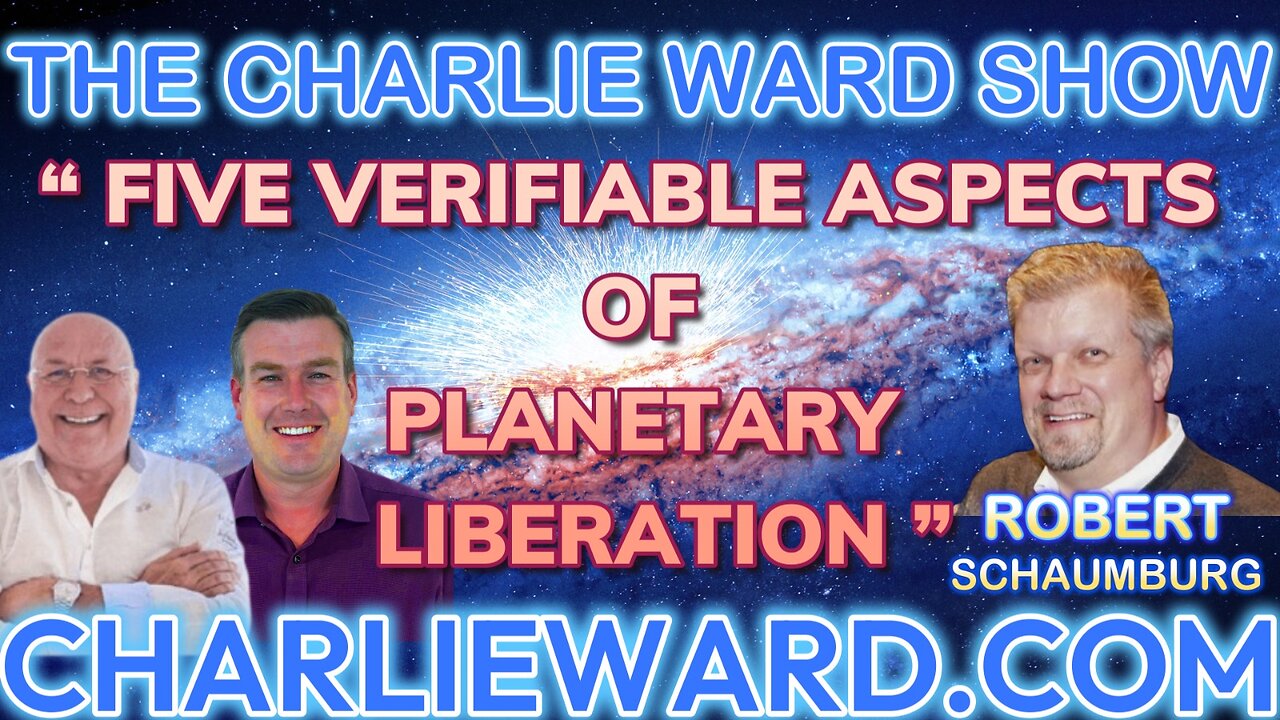 “ FIVE VERIFIABLE ASPECTS OF PLANETARY LIBERATION ” WITH ROBERT SCHAUMBURG & PAUL BROOKER