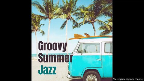 Summer Jazz Paradise - Life Lessons